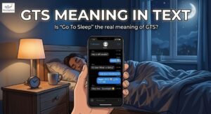 GTS meaning in text shown in a late-night smartphone conversation