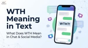 WTH meaning in text and social media